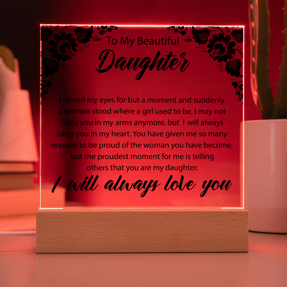 To My Beautiful Daughter | Square Acrylic Plaque