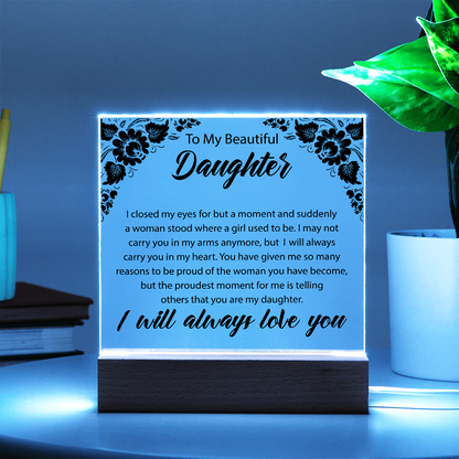 To My Beautiful Daughter | Square Acrylic Plaque