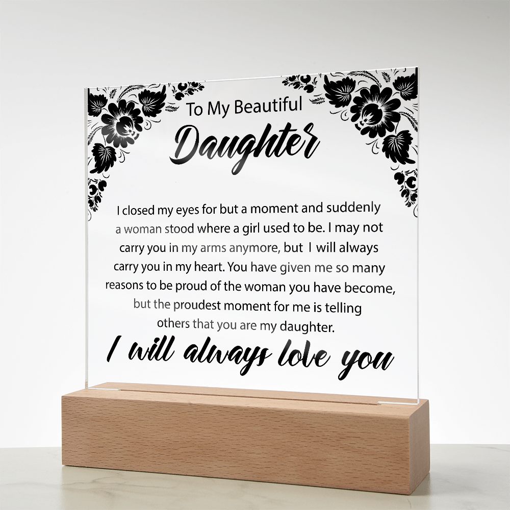 To My Beautiful Daughter | Square Acrylic Plaque